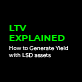 Unlocking the Potential of non-fungible assets: A Beginner’s Guide to LTV and Yield Generation
